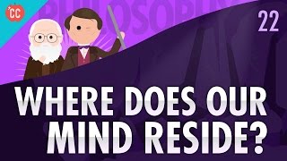 Where Does Your Mind Reside Crash Course Philosophy 22 [upl. by Kiel]