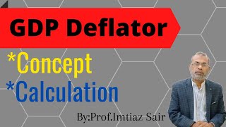 GDP Deflator  Easy Calculation and Formula  IMacroeconomics  In Urdu  By HOD Economics [upl. by Aramac]