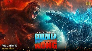 Godzilla Vs Kong Full Movie In English  New Hollywood Movie  Review amp Facts [upl. by Aneled]