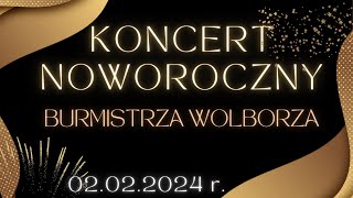 Koncert Noworoczny Wolbórz 2024 [upl. by Savitt]