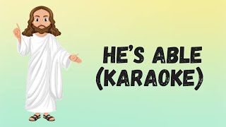 HES ABLE  Karaoke Version [upl. by Natalie306]