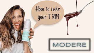 MODERE HOW TO Take your Trim [upl. by Llerej]