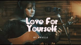 Love For Yourself  Arielle Official Lyric Video [upl. by Mulcahy341]