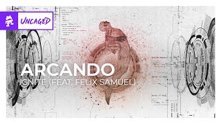 Arcando  Ignite feat Felix Samuel Monstercat Release [upl. by Aluino]