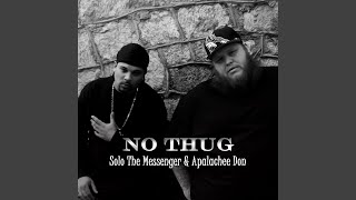 No Thug feat Apalachee Don [upl. by Bigler707]