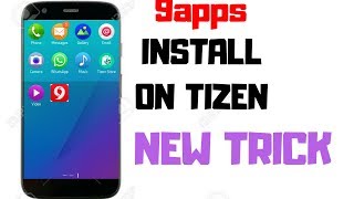 How To Install 9Apps In Tizen Phone Z1  Z2  Z3 [upl. by Ennovad]