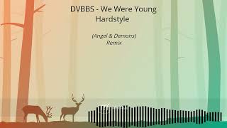 DVBBS  We Were Young Hardstyle Remix [upl. by Jankey831]