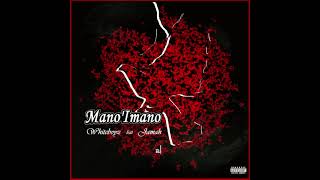 Mano iMano Ft Jamah OFFICIAL AUDIO [upl. by Eenwat]