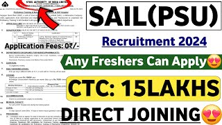 SAIL RECRUITMENT 2024  FRESHERS  CTC 15LPA JOB VACANCY 2024  SAIL 2024 PSU JOBS  LATEST JOBS [upl. by Anh621]