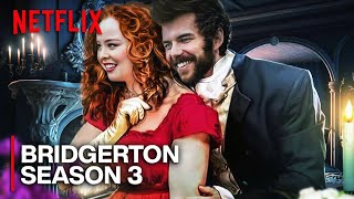 BRIDGERTON Season 3 Is About To Blow Your Mind [upl. by Schroer]