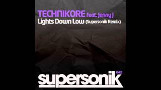 Jenny J Technikore  Lights Down Low Supersonik Mix Supersonik [upl. by Ia]