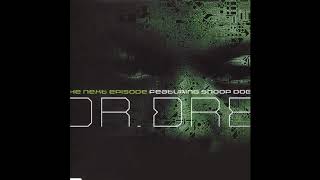 Dr Dre  The Next Episode Radio Version ft Snoop Dogg Kurupt amp Nate Dogg [upl. by Yance]