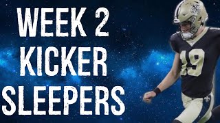 Kicker Sleepers Week 2 Fantasy Football [upl. by Vitale]