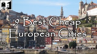 9 Best Inexpensive Cities in Europe to Visit on a Budget [upl. by Ytram]