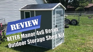 REVIEW KETER Manor 4x6 Resin Outdoor Storage Shed Kit 2022 [upl. by Iridissa67]