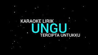 Ungu  Tercipta Untukku Karaoke Lirik [upl. by Eppes815]