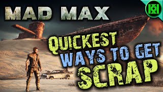 Mad Max Quickest Easiest Ways to get Scrap in Mad Max Game Guide [upl. by Michaele596]