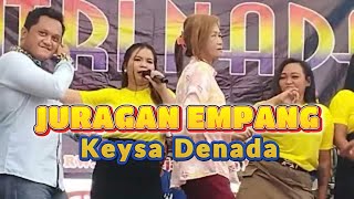 Juragan Empang  Keysa Denada  Live New Putri Nada KmpKebon Jejalen Jaya Bekasi [upl. by O'Conner660]