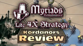 Myriads Renaissance  Lite 4X Strategy  Review EN by Kordanor [upl. by Nnawaj]