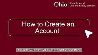 How to Create an Account in the Ohio Benefits SelfService Portal [upl. by Caswell]