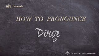 How to Pronounce Dirge Real Life Examples [upl. by Hanafee]