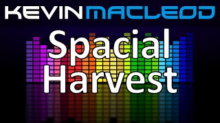 Kevin MacLeod Spacial Harvest [upl. by Akinyt]