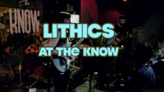 Lithics Full SetLive at The Know [upl. by Terrab218]