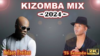 Remix Kizomba Nelson Freitas Feat To Semedo 2024 [upl. by Everett]