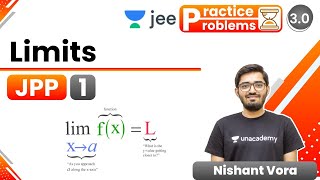 JEE Limits JPP  1  Unacademy JEE  JEE Maths  Nishant Vora [upl. by Bilac]