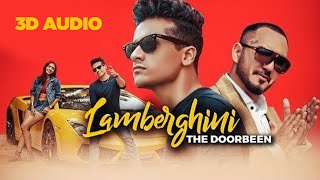 Lamberghini 3D Audio  The Doorbeen Feat Ragini  Latest Punjabi Songs 2021  Speed Records [upl. by Anam]