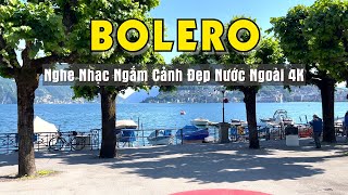 NGHE NHẠC BOLERO NGẮM CẢNH ĐẸP NƯỚC NGOÀI 4K  ÂM THANH CHẤT LƯỢNG CAO  SALA BOLERO [upl. by Tiebout]