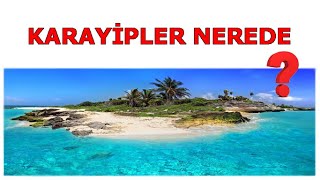 Karayipler Nerede  Karayipler Hakkında Bilgiler [upl. by Traver]