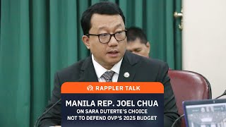 Rappler Talk Rep Joel Chua on VP Sara Duterte’s refusal to defend OVP budget [upl. by Finbar]