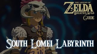 The Legend of Zelda Breath of The Wild  South Lomei Labyrinth Guide Switch [upl. by Anilatac297]