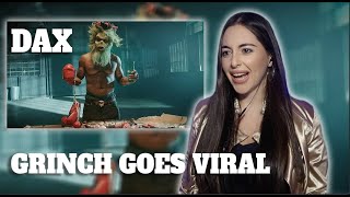 Dax  GRINCH GOES VIRAL  REACTION [upl. by Jankey881]