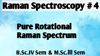 Raman Spectroscopy Pure Rotational Raman Spectrum NOBLECHEMISTRY [upl. by Padegs]