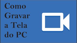 Como GRAVAR a Tela do Pc Windows 7 10 PC fraco [upl. by Hayilaa482]