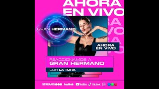 👁️ GRAN HERMANO EN VIVO 👁️ MIRAMOS LA GALA CON LA TORA 🔥 [upl. by Enicul]