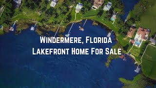 Lakefront Dream Home In Windermere FL Luxury Living On The Water [upl. by Ajoop]