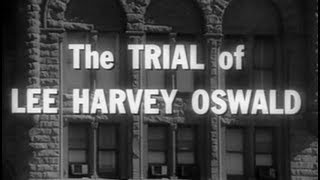 quotTHE TRIAL OF LEE HARVEY OSWALDquot 1964 [upl. by Sena14]