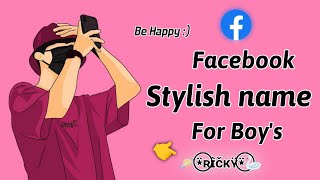 Facebook stylish name ‼️ Facebook Attitude names  FB Names for boys  Facebook Style names 2024 [upl. by Fanchet]