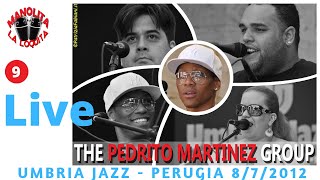 The Pedrito Martinez Group live at Umbria Jazz 2012  Perugia 872012  Video 9 [upl. by Thant55]