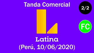 Tanda Comercial Latina Televisión 📺 Perú 10062020 📅 22 [upl. by Wivestad]