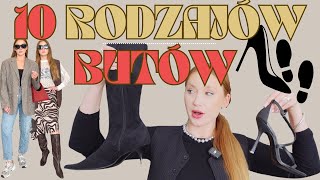 10 RODZAJÓW BUTÓW I JAK JE NOSIĆ  JAKIE BUTY WYBIERAĆ  WERONIKA BROILO [upl. by Jaime]