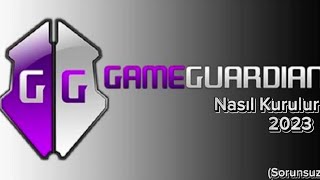 Game Guardian Nasıl Kurulur 2023 Yeni Güncel 100 [upl. by Livvie]