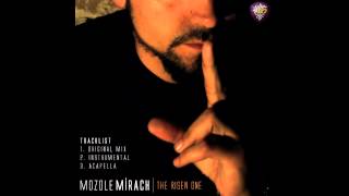 Mozole Mirach  The Risen One 2012 Official Single [upl. by Heigho]