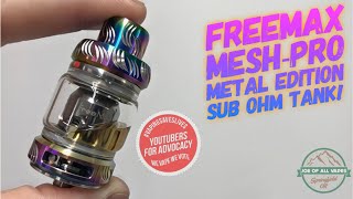 FreeMax Mesh Pro quotMetal Editionquot Sub ohm tank Review [upl. by Leunammi348]