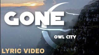 Owl City  Gone Lyric Video Switchfoot Cover [upl. by Eibmab]