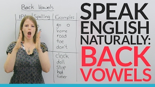 Sound more natural in English Learn and practice 5 BACK VOWELS [upl. by Evan]