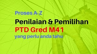 Proses Penilaian dan Pemilihan PTD Pegawai Tadbir dan Diplomatik Gred M41 Yang Anda Perlu Tahu [upl. by Surdna]